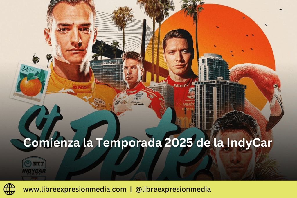 ¡Arranca la temporada 2025 de IndyCar en St.&nbsp;Petersburg!