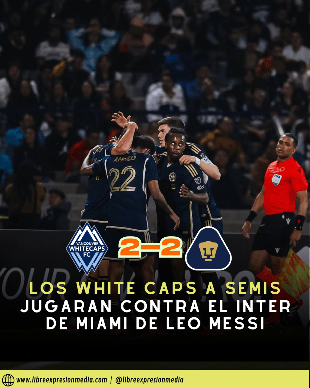 Los Vancouver Whitecaps hacen historia y avanzan a semifinales de la Copa de Campeones de la&nbsp;Concacaf